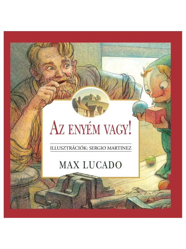 Az enyém vagy! – Max Lucado