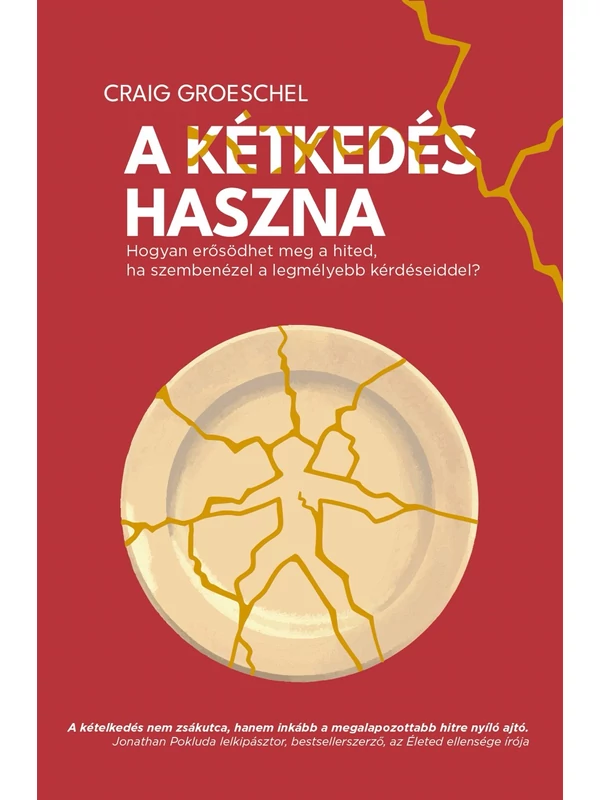 A kétkedés haszna –Craig Groeschel