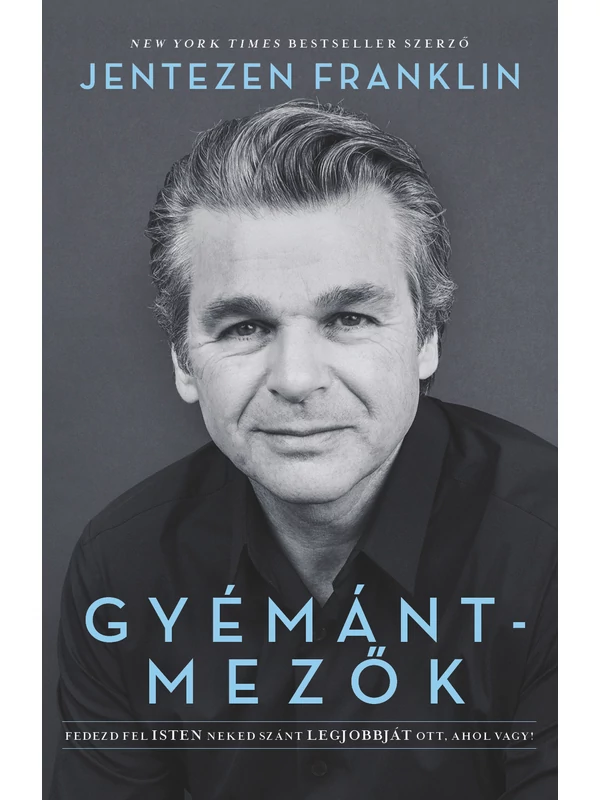 Gyémántmezők – Jentezen Franklin