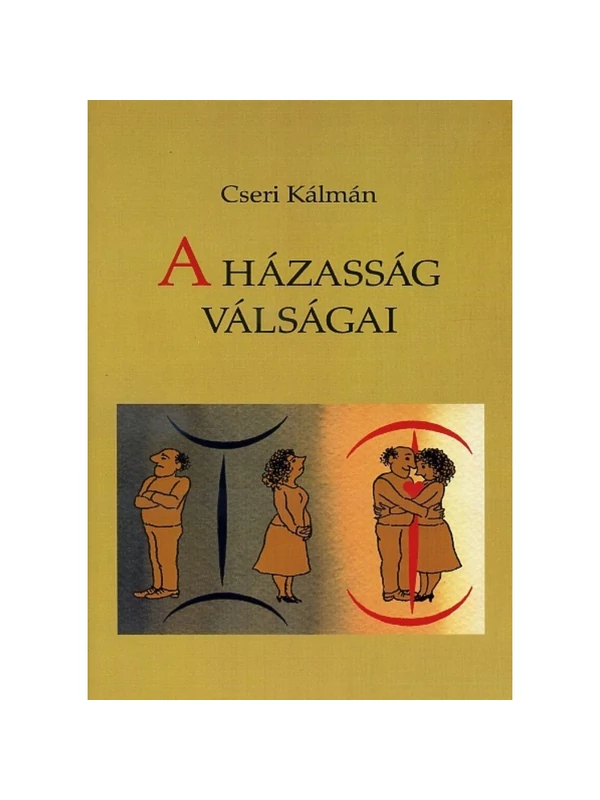 A házasság válságai – Cseri Kálmán