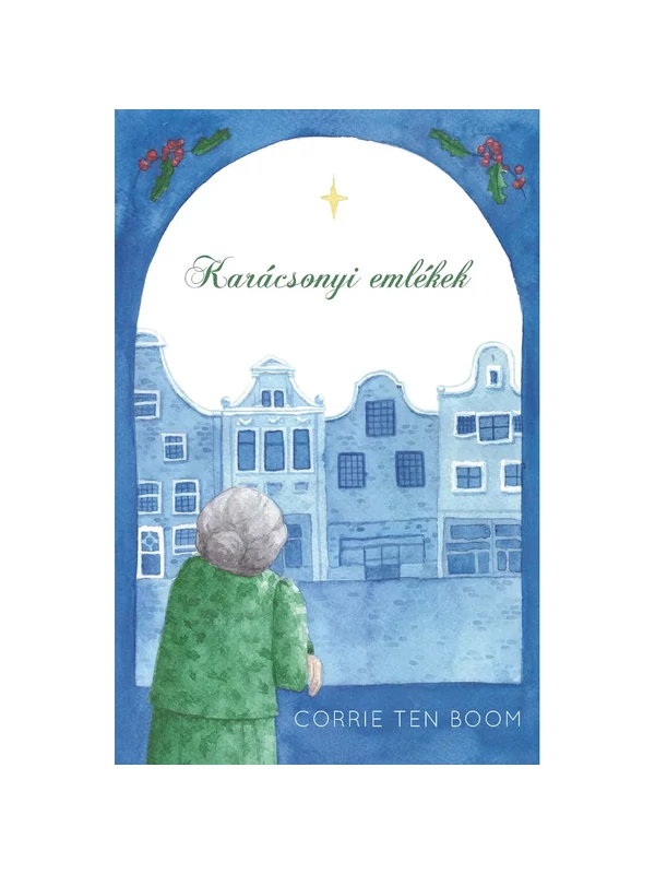 Karácsonyi emlékek – Corrie Ten Boom