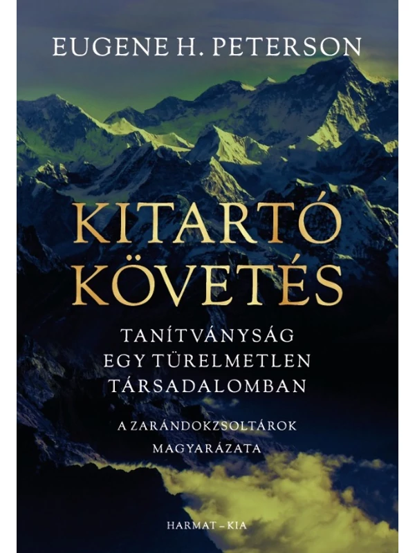Kitartó követés – Eugene H. Peterson