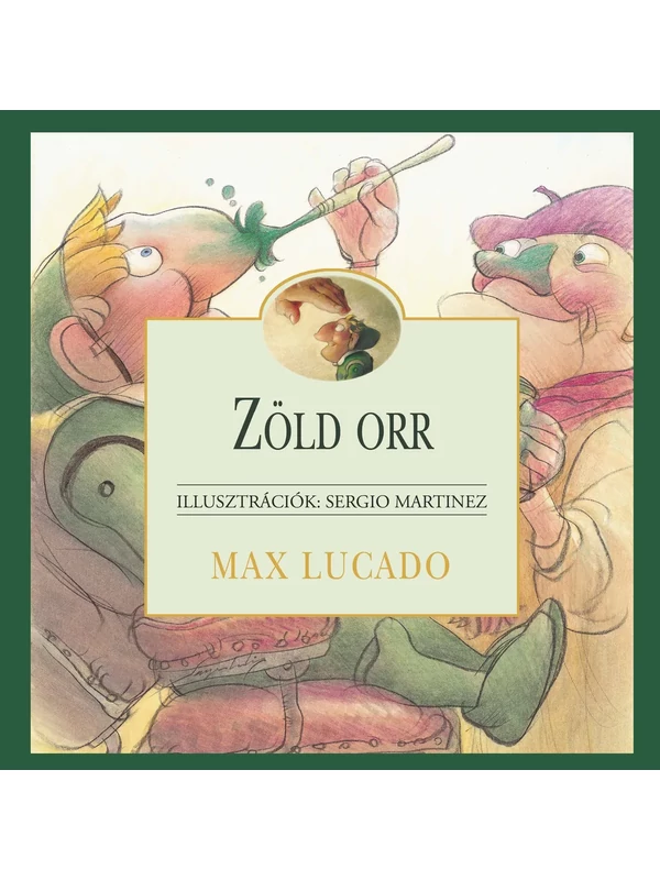 Zöld orr – Max Lucado