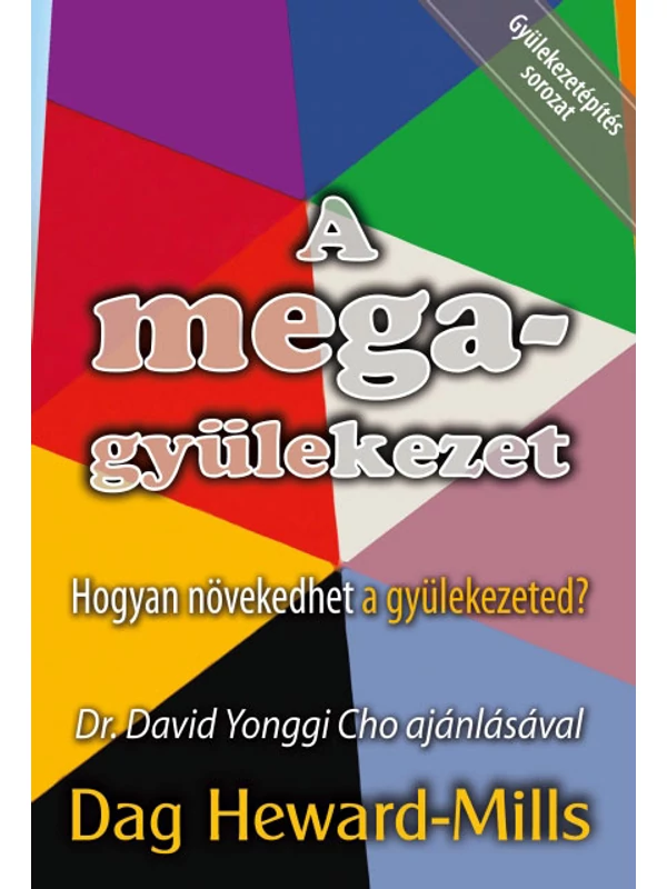 A megagyülekezet – Dag Heward-Mills