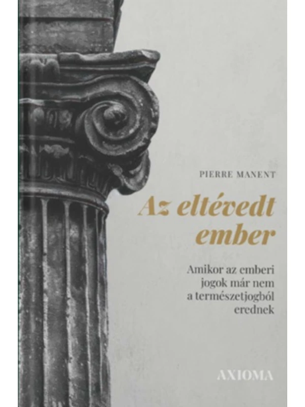Az eltévedt ember – Pierre Manent