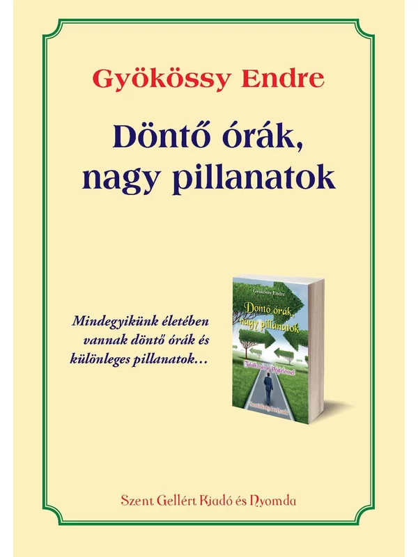 Döntő órák, nagy pillanatok – Gyökössy Endre