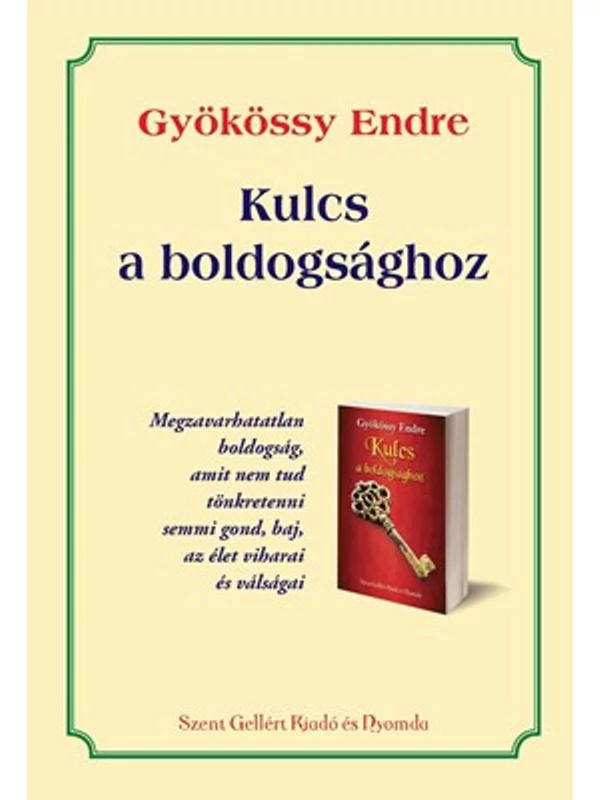 Kulcs a boldogsághoz – Gyökössy Endre