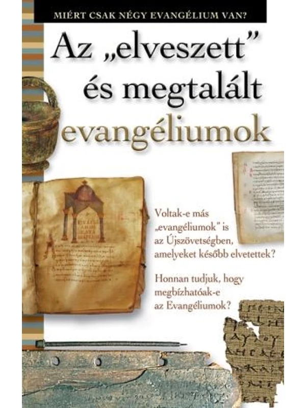 Elveszett és megtalált evangéliumok – Harmat Kiadó