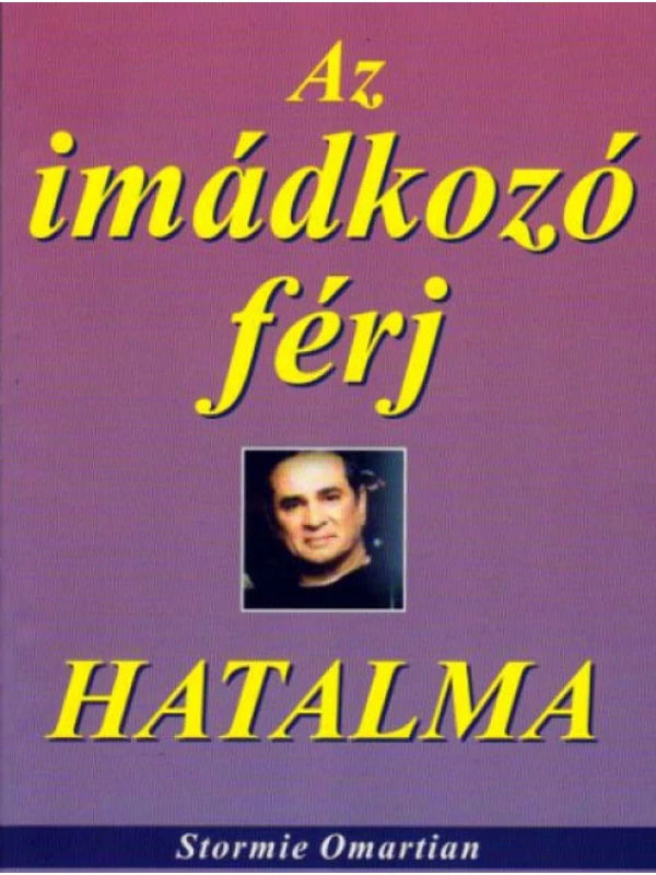 Az imádkozó férj hatalma – Stormie Omartian