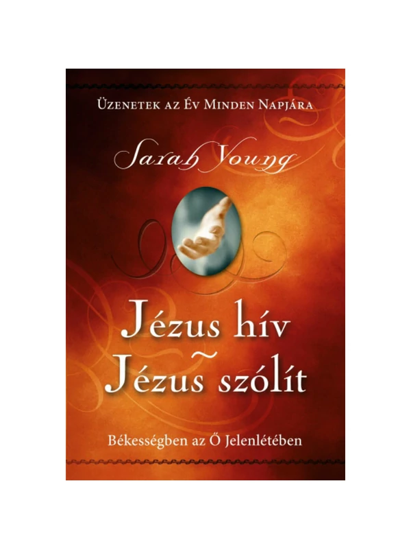 Jézus hív - Jézus szólít (puhatáblás) – Sarah Young