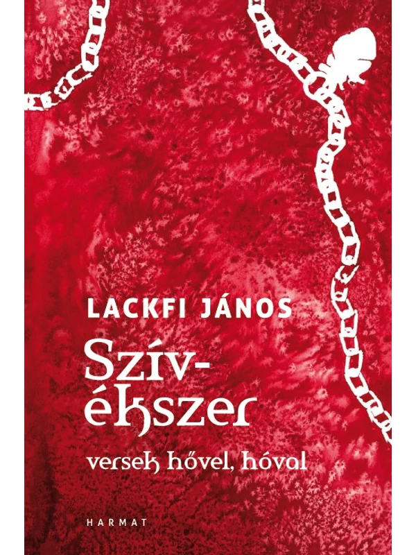 Szívékszer – Versek hővel, hóval – Lackfi János