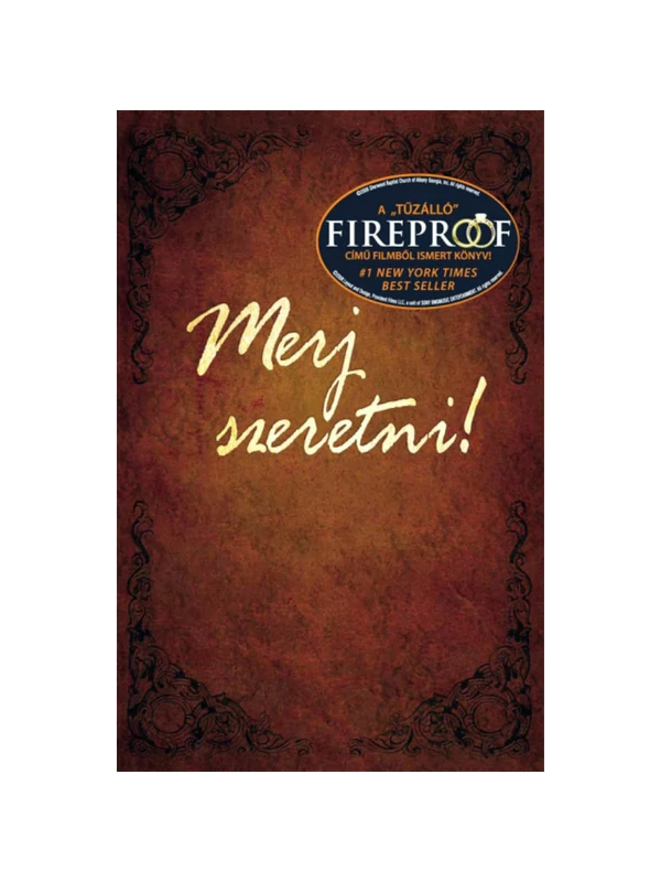 Merj szeretni! – Stephen & Alex Kendrick