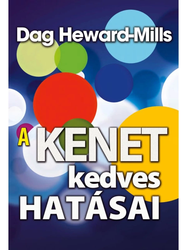 A kenet kedves hatásai – Dag Heward-Mills