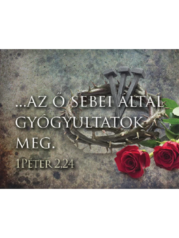 ...az ő sebei által gyógyultatok meg – Kulcstartó