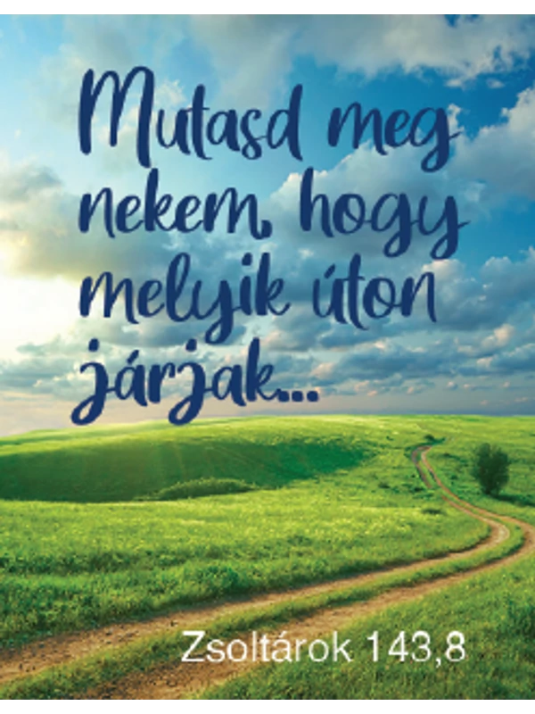 Mutasd meg nekem, hogy melyik úton járjak... – Kulcstartó