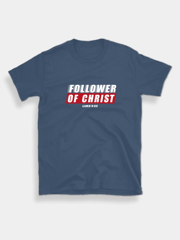 Follower of Christ – uniszex póló