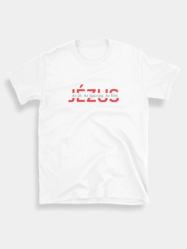 Jézus... az élet – uniszex póló