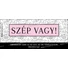 Kép 3/3 - Bögre – „Szép vagy!” – rózsaszín belső