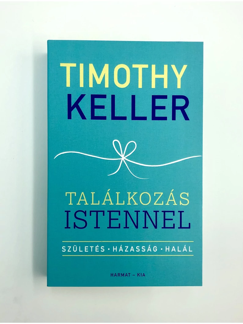 Találkozás Istennel sorozat – Timothy Keller
