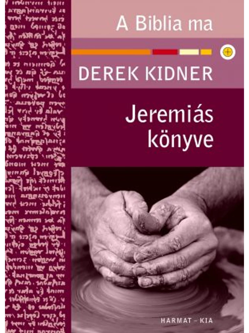 Jeremiás könyve – Derek Kidner