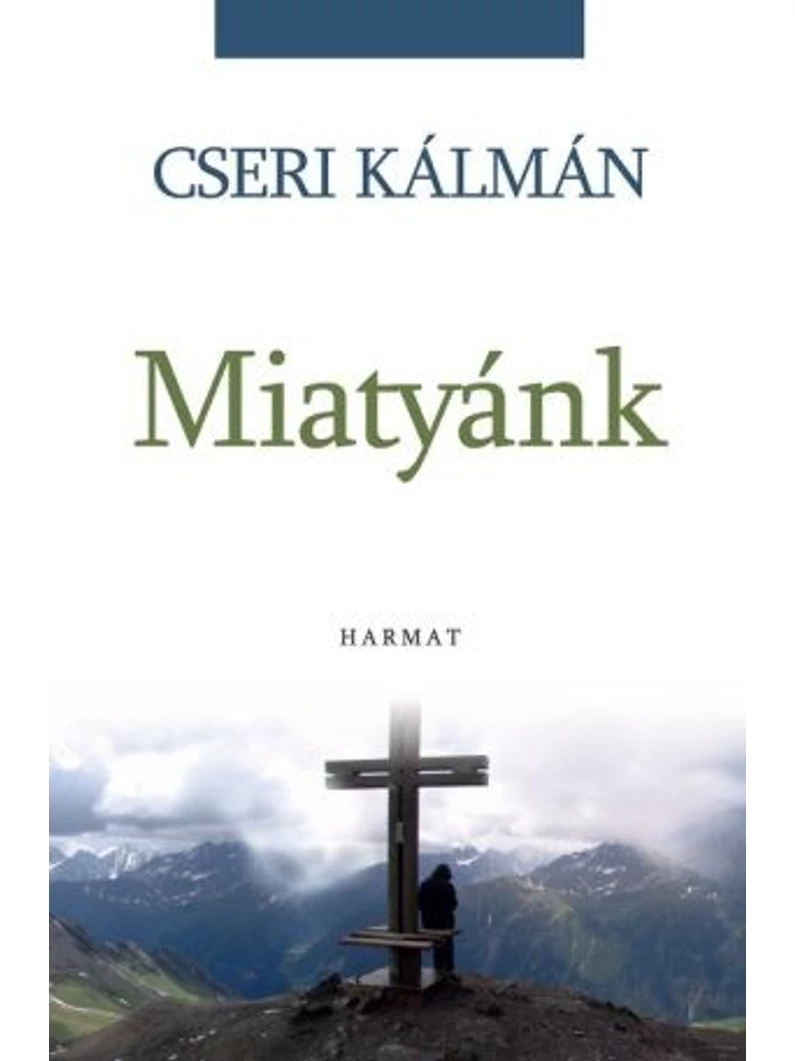 Miatyánk – Cseri Kálmán