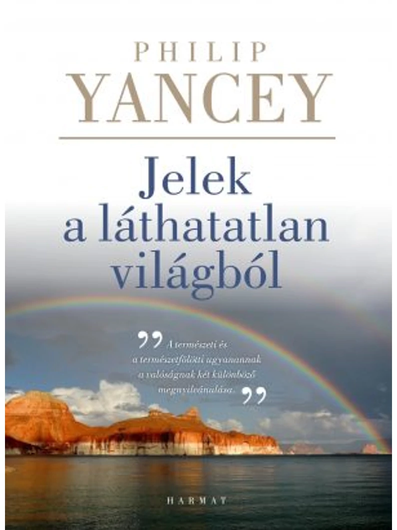 Jelek a láthatatlan világból – Philip Yancey
