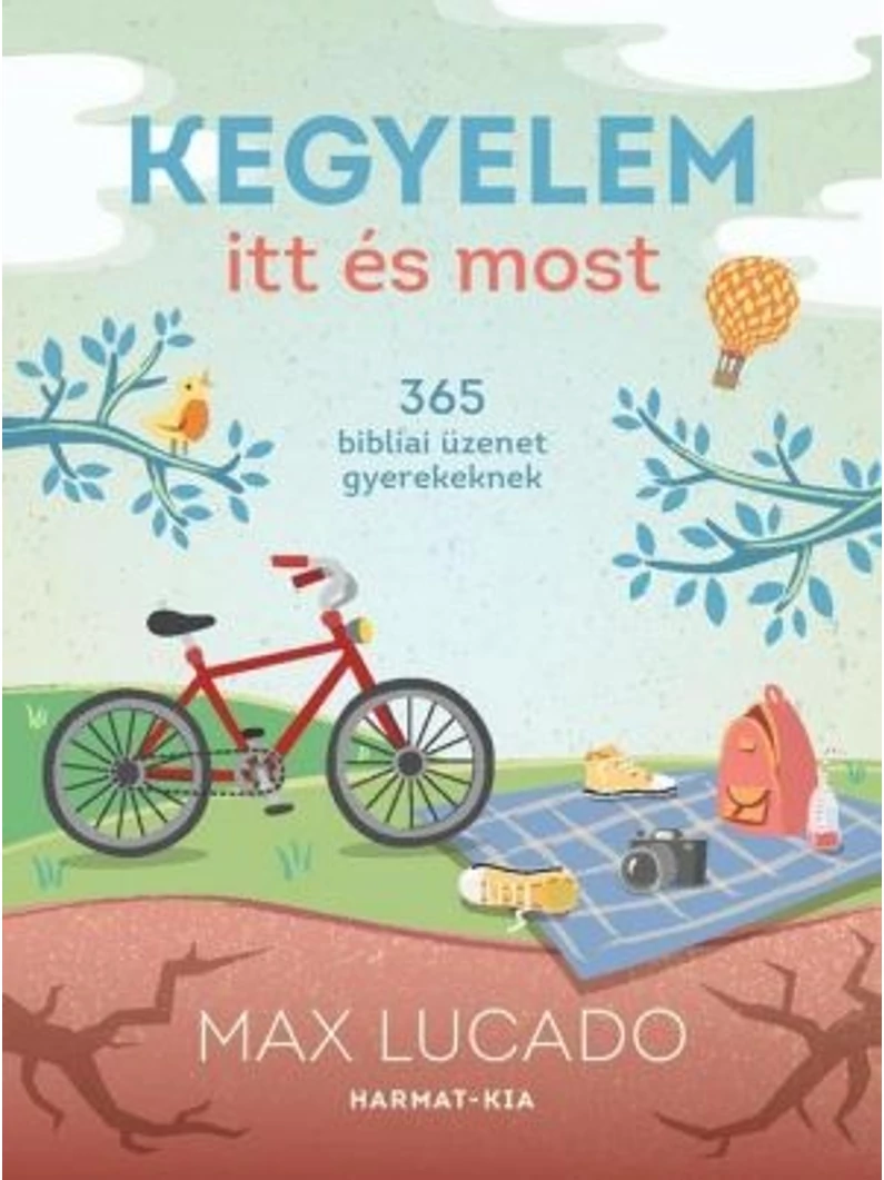 Kegyelem itt és most – 365 bibliai üzenet gyerekeknek – Max Lucado