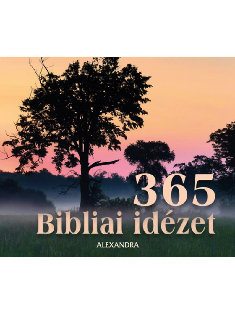 365 BIBLIAI IDÉZET – asztali öröknaptár