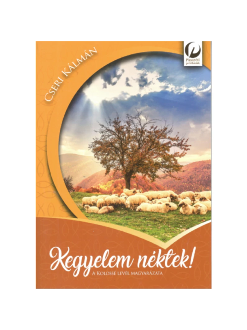 Kegyelem néktek! – Cseri Kálmán