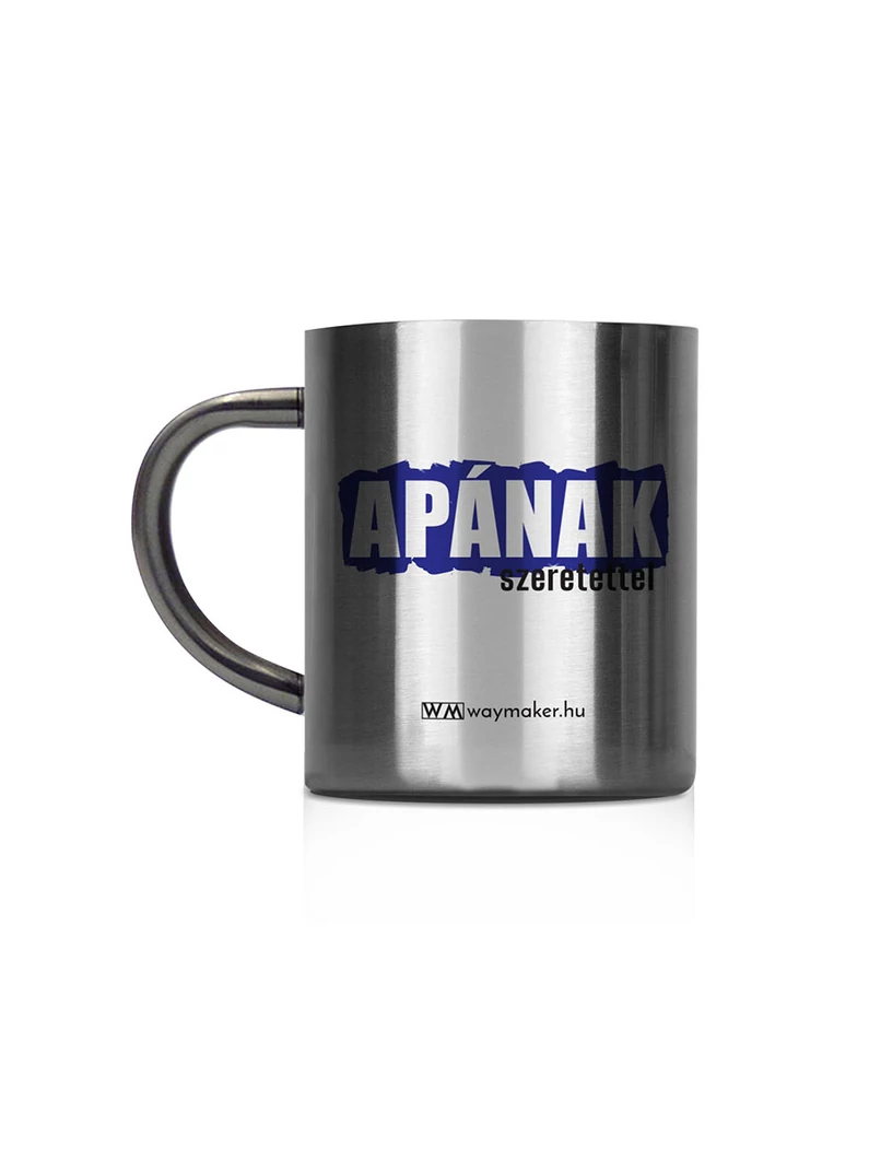 „Apának szeretettel” – „...amint én szerettelek titeket” – fémbögre, középméretű