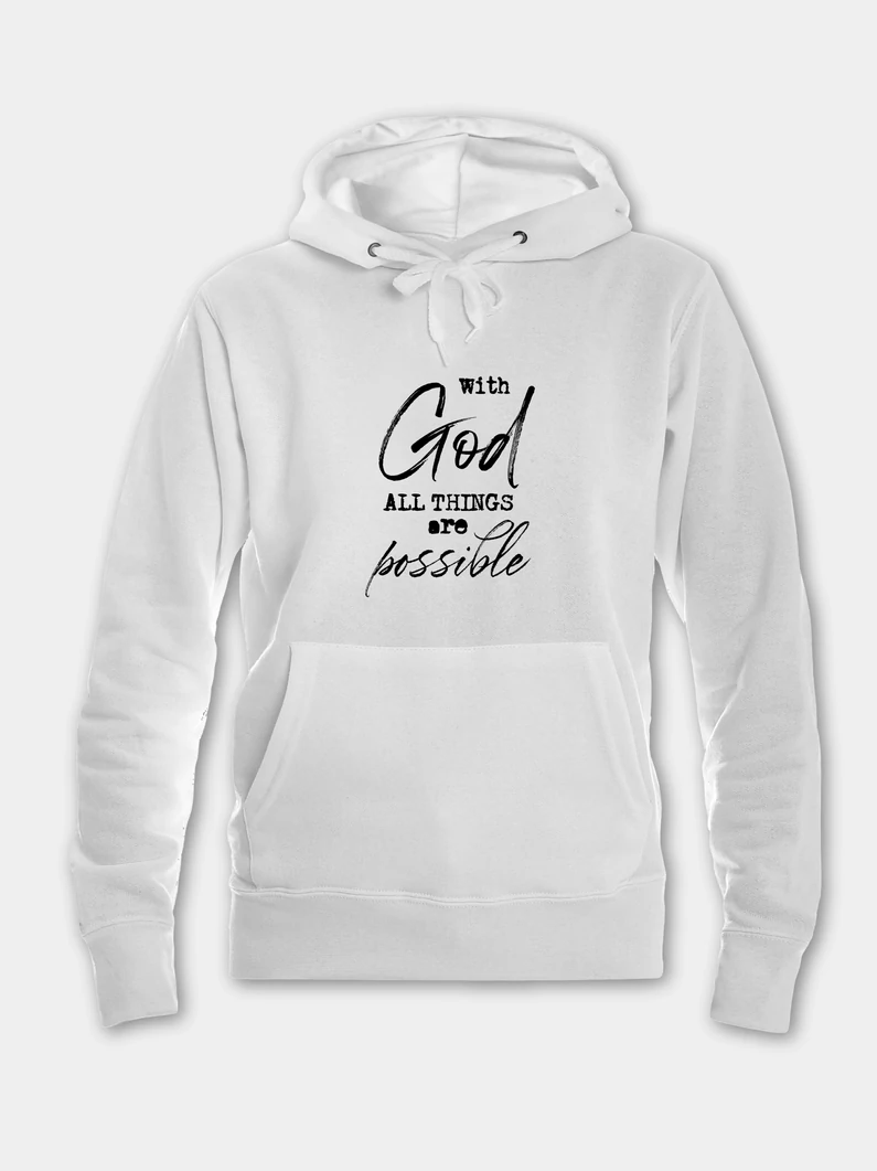 With God All Things Are Possible – női kapucnis pulóver