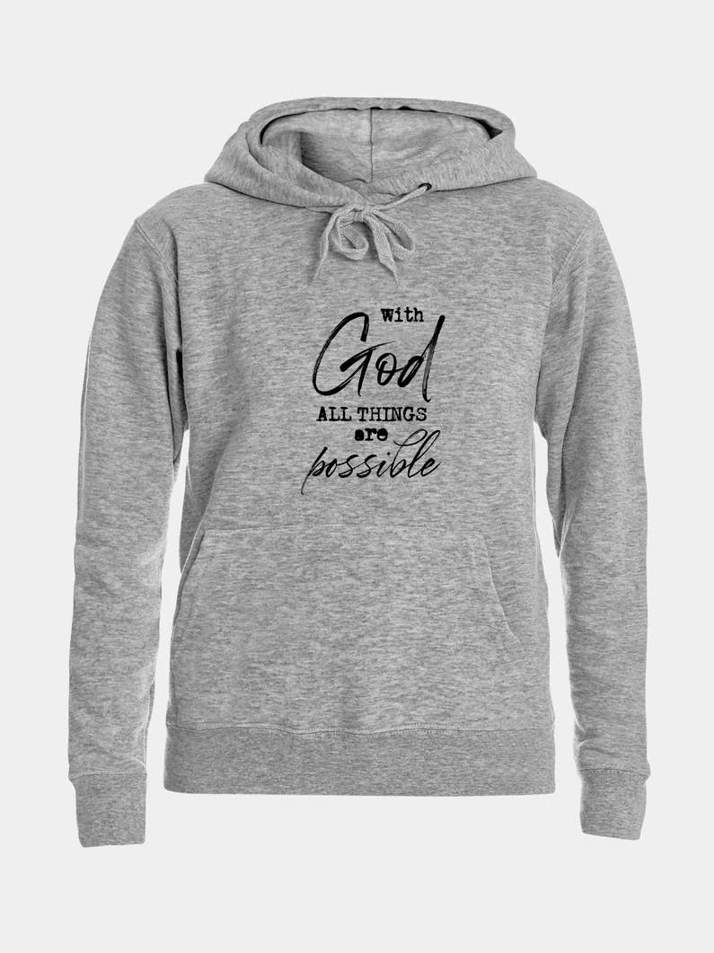 With God All Things Are Possible – női kapucnis pulóver