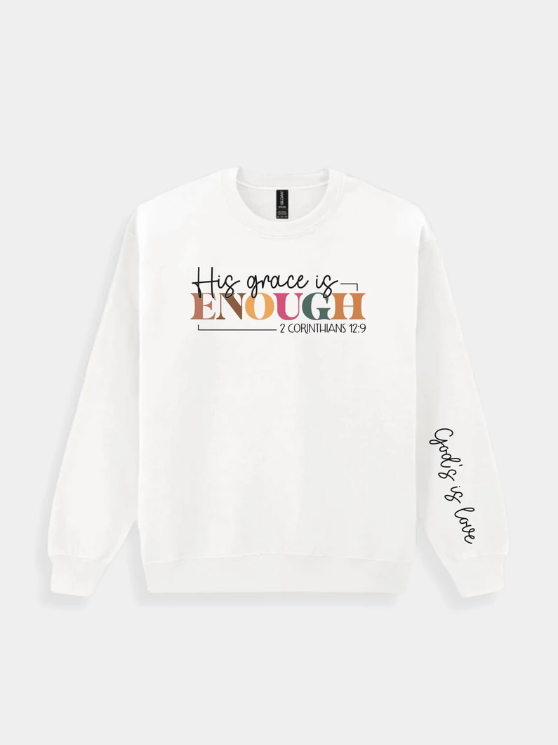 His grace is enough – uniszex kereknyakú pulóver