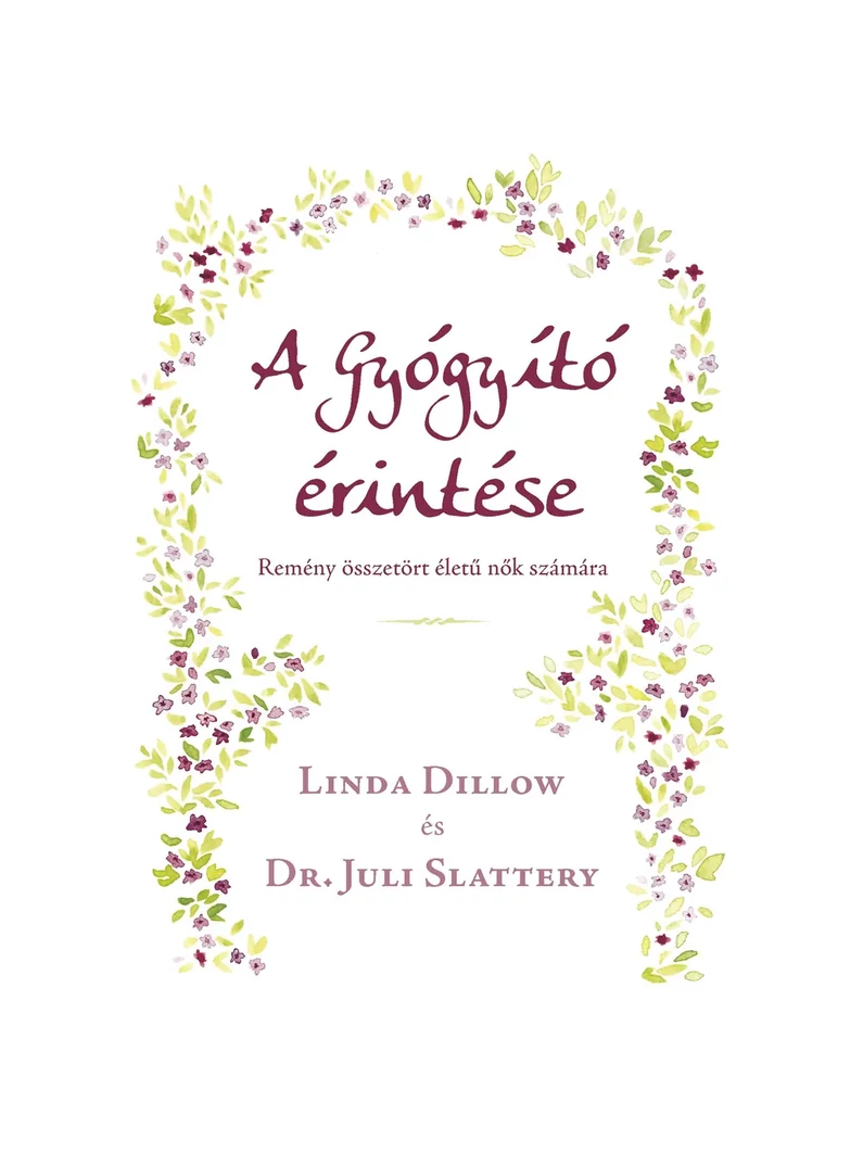 A Gyógyító érintése – Linda Dillow