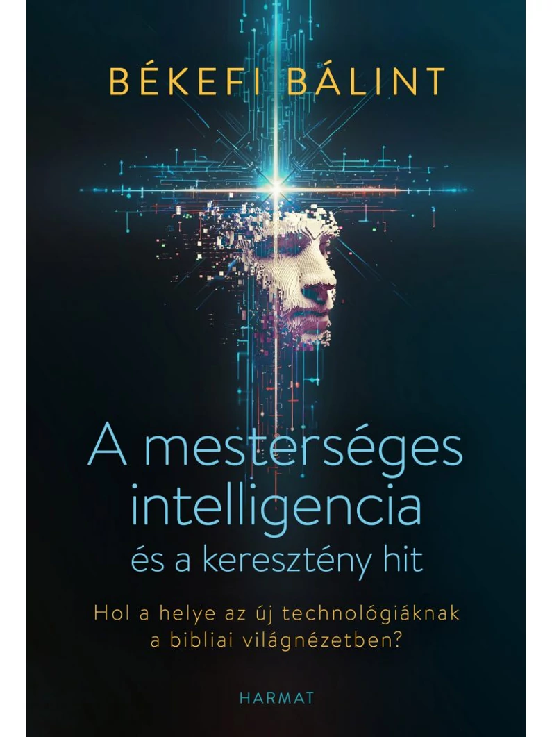 A mesterséges intelligencia és a keresztény hit – Békefi Bálint
