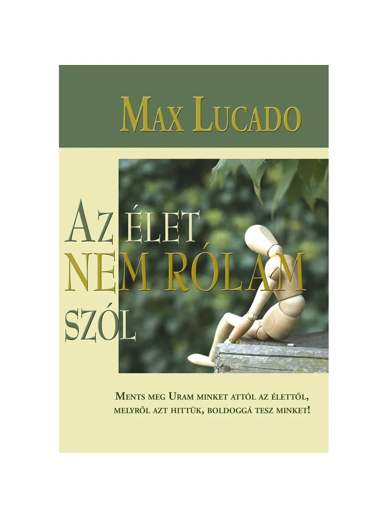 Az élet nem rólam szól – Max Lucado