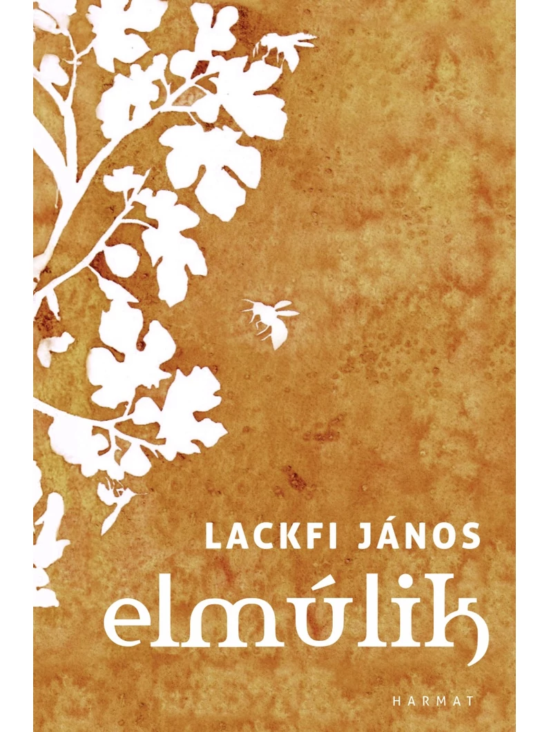 Elmúlik – Lackfi János