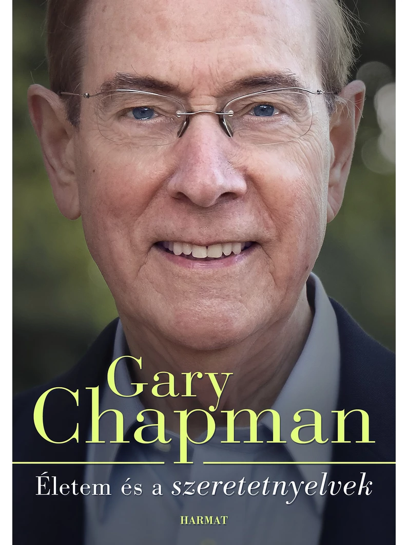 Életem és a szeretetnyelvek – Gary Chapman