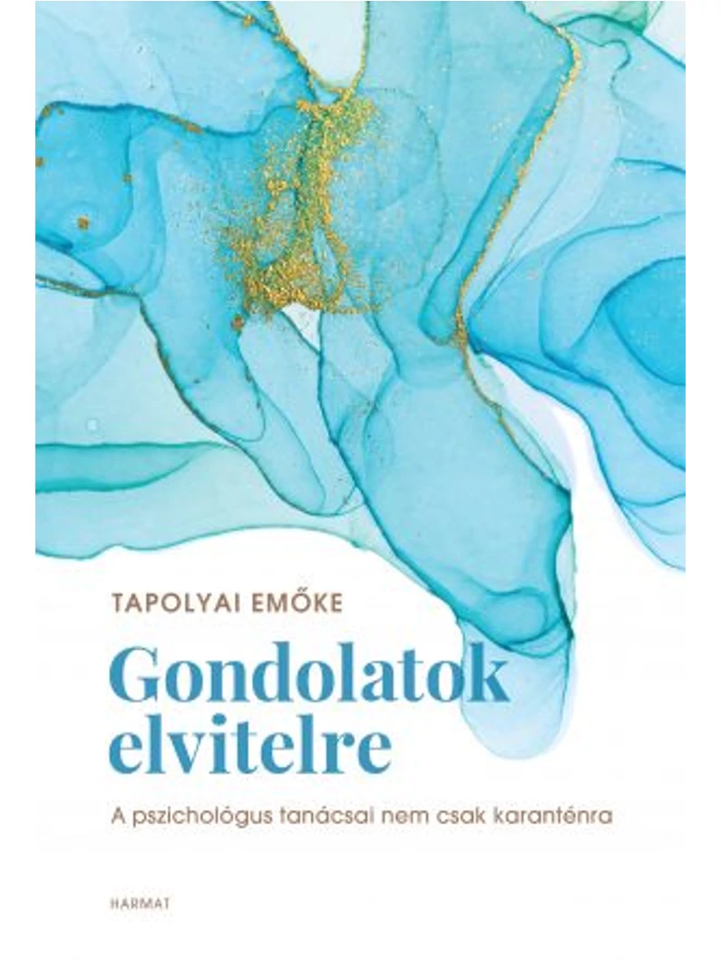 Gondolatok elvitelre – Tapolyai Emőke