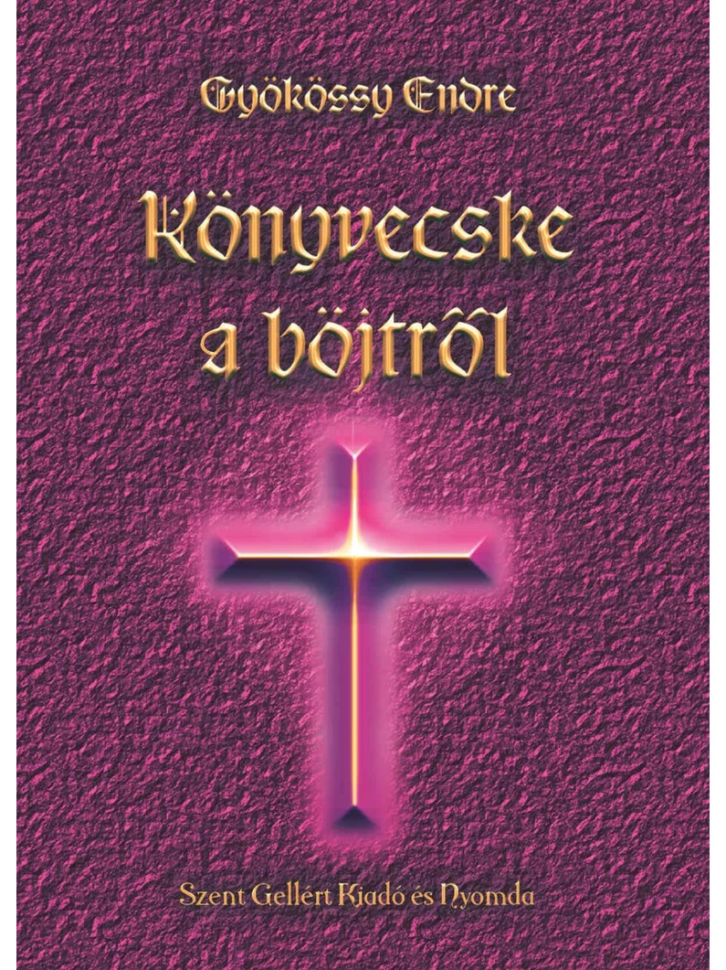 Könyvecske a böjtről – Gyökössy Endre