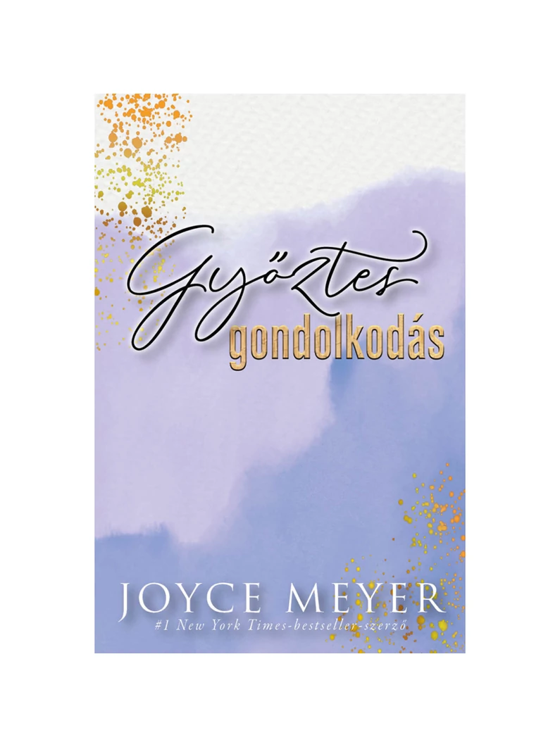 Győztes gondolkodás – Joyce Meyer