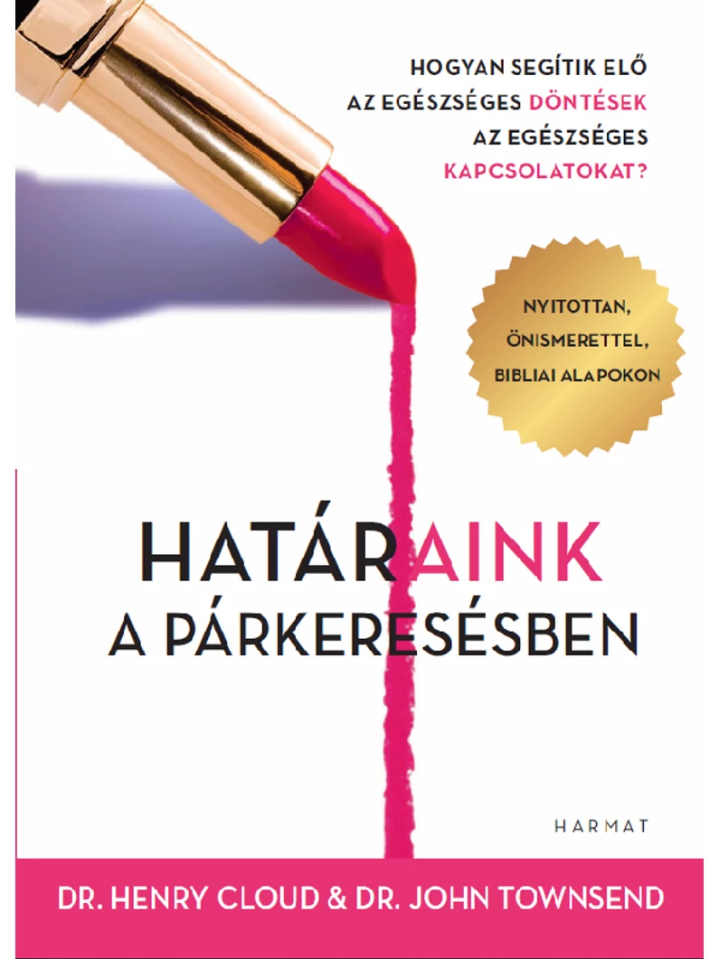 Határaink a párkeresésben – Henry Cloud, John Townsend