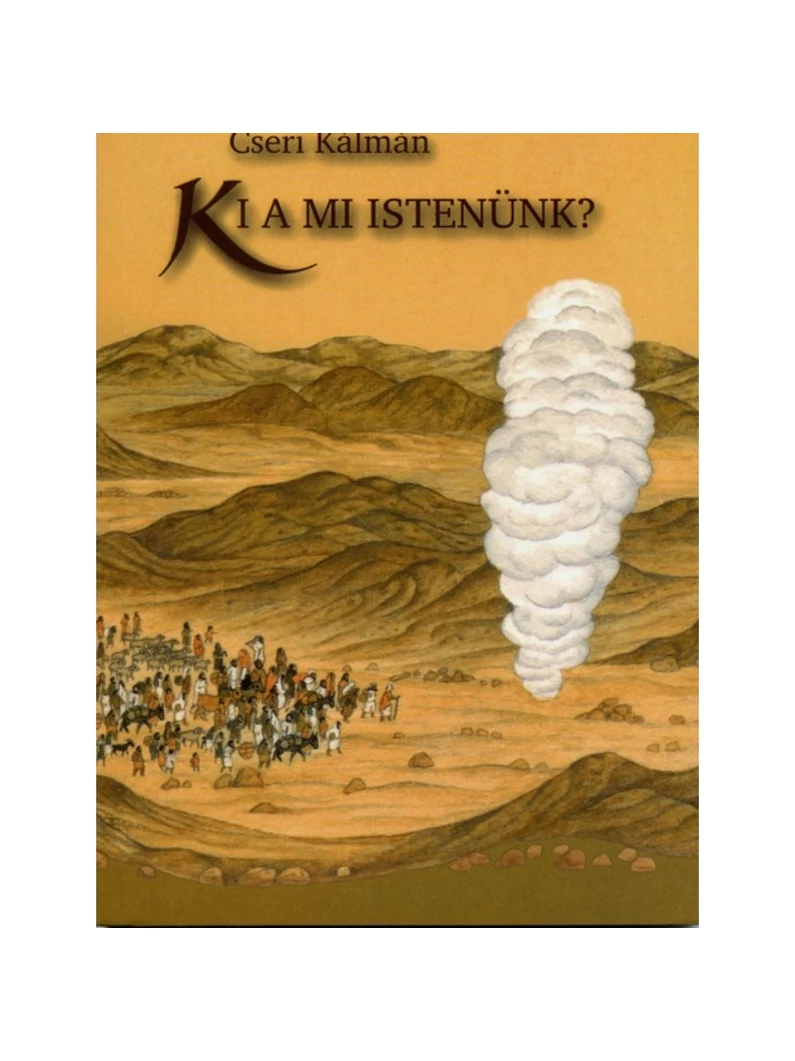 Ki a mi Istenünk? – Cseri Kálmán