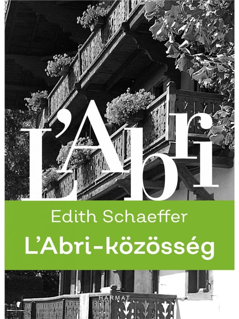  L’Abri-közösség – Edith Schaeffer