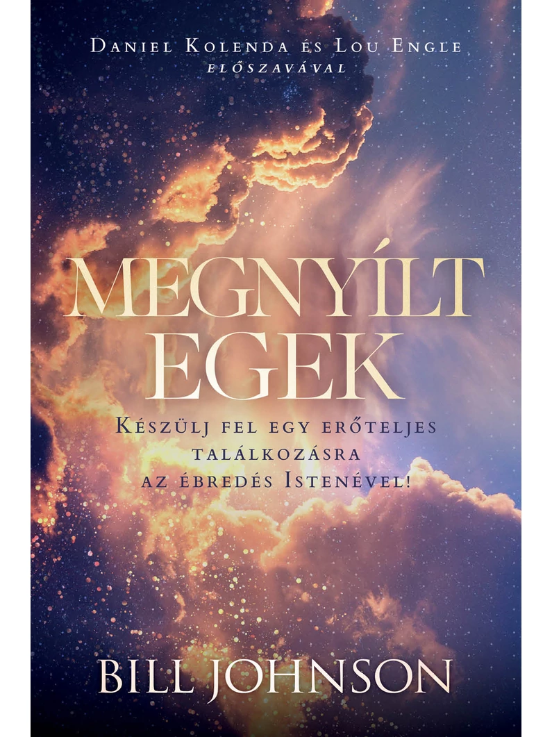 Megnyílt egek – Bill Johnson