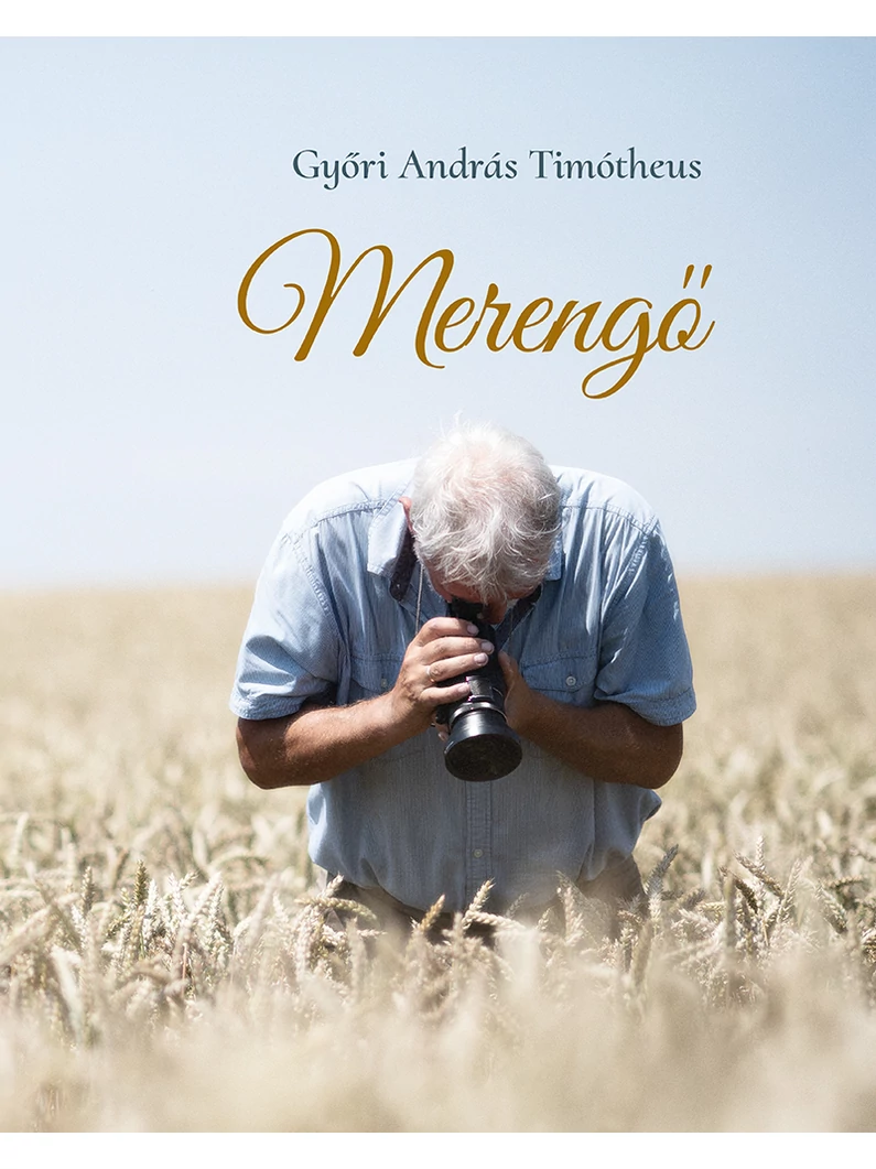 Merengő – Győri András Timótheus