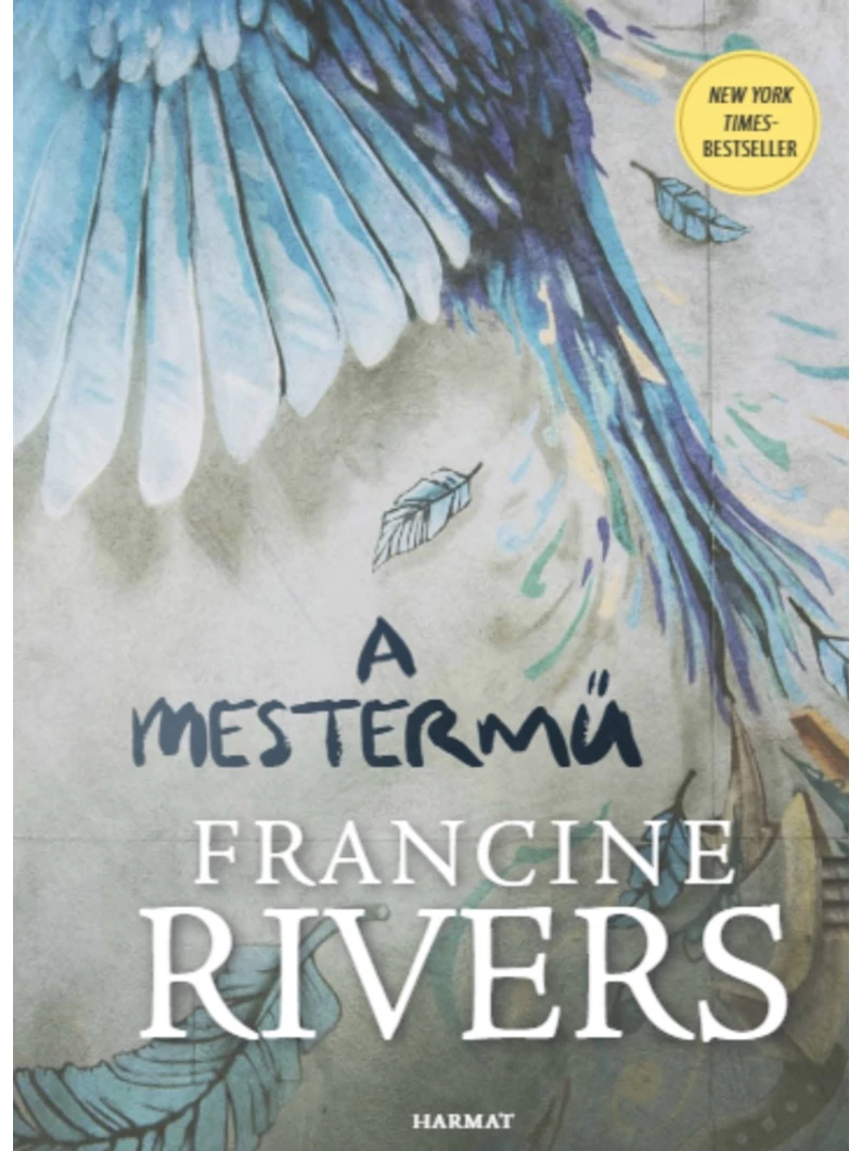 A mestermű – Francine Rivers