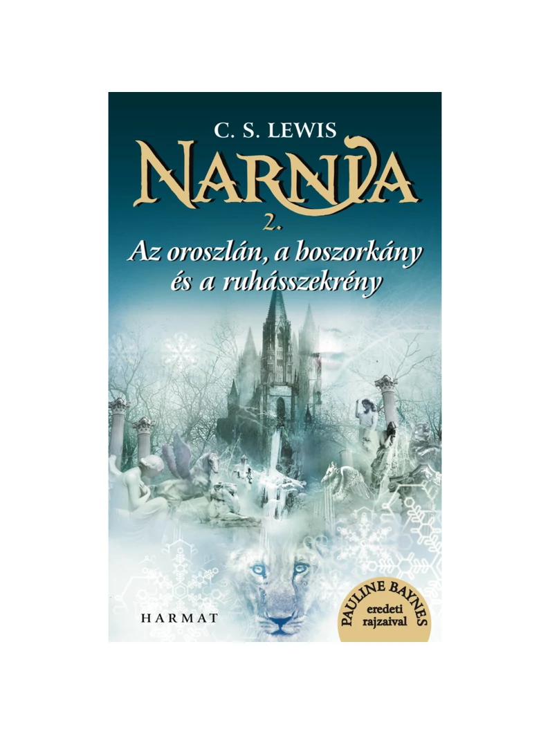 Narnia 2. – Az oroszlán, a boszorkány és a ruhásszekrény – C. S. Lewis – illusztrált kiadás