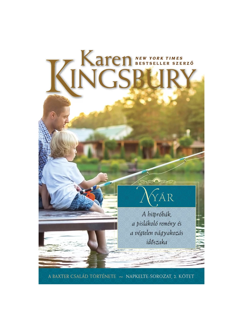 Nyár – Napkelte-sorozat 2. – Karen Kingsbury