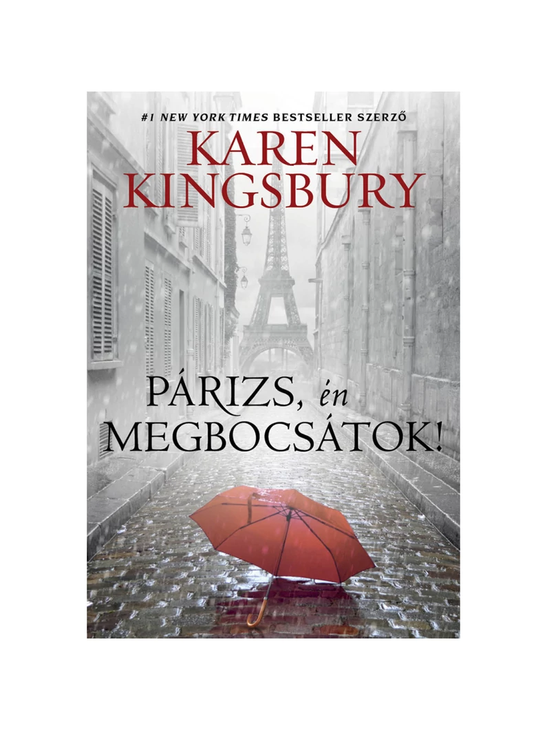 Párizs, én megbocsátok! – Karen Kingsbury